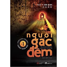 Sách Người Gác Đêm - Tập 04/ Truyện Trinh Thám Hấp Dẫn/Đại Kết Cục - Pháp Y Tần Minh/ Tặng Kèm Bookmark - Minh Minh