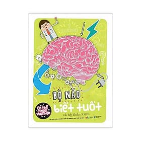 Bộ Cơ Thể Người Vui Nhộn: Bộ Não Biết Tuốt Và Hệ Thần Kinh - Bản Quyền - Vũ
