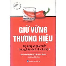 Giữ vững thương hiệu - Xây dựng và phát triển thương hiệu cho thế hệ Y