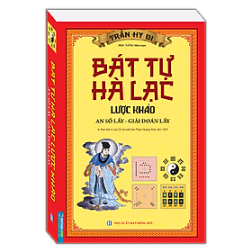Sách Bát Tự Hà Lạc Lược Khảo (An số lấy - Giải đoán lấy)(In theo bản của Cơ sở xuất bản Phạm Quang Khải năm 1974) - Nha Nha