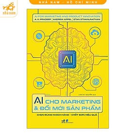 AI Cho Marketing Và Đổi Mới Sản Phẩm (Nhã Nam HCM) - Nhã Nam