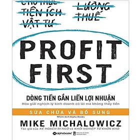 Profit First - Dòng Tiền Gắn Liền Lợi Nhuận - Lợi Ỷ Ân