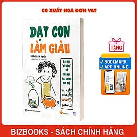 Dạy con làm giàu Bài học vỡ lòng về quản lý tài chính cho trẻ - Chinh Ba