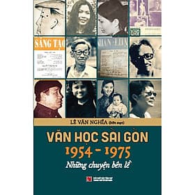 Sách Văn học Sài Gòn 1954-1975: Những chuyện bên lề - Nhà xuất bản Larousse