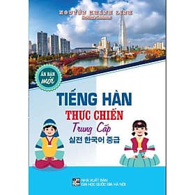 Tiếng hàn thực chiến trung cấp (ấn phẩm mới) - HA - Chì