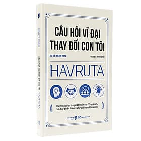 Sách Câu Hỏi Vĩ Đại Thay Đổi Con Tôi Havruta - Havruta Giúp Trẻ Phát Triển Sự Đồng Cảm, Tư Duy Phản Biện Và Tự Giải Quyết Vấn Đề - Trí