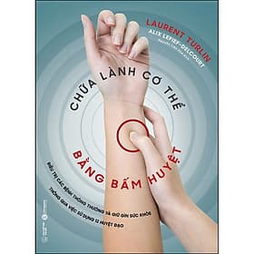 Sách Chữa Lành Cơ Thể Bằng Bấm Huyệt - Làn