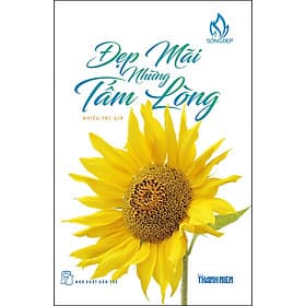 Sách Đẹp Mãi Những Tấm Lòng - Long