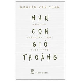 Như Cơn Gió Thoảng - Nghĩ Về Những Qui Luật Cuộc Sống - Gió