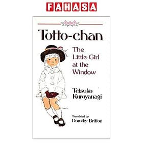 Sách Totto-Chan: The Little Girl At The Window