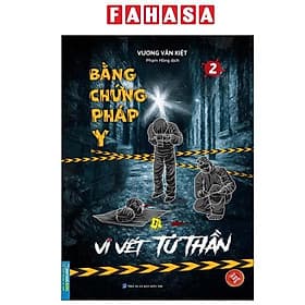 Bằng Chứng Pháp Y - Tập 2 - Vi Vết Tử Thần - Minh Minh