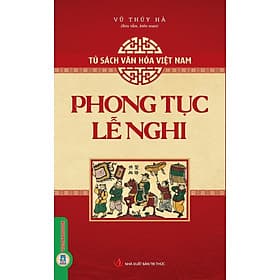 Phong Tục Lễ Nghi (Tủ Sách Văn Hoá Việt Nam) - Vân Phong