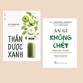 Combo Sách Sống Lành: Ăn Gì Không Chết - Sức Mạnh Chữa Lành Của Thực Phẩm + Thần Dược Xanh (Sách Y Học) - An Lan