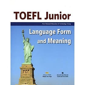 TOEFL Junior Listening Language Form And Meaning (Không CD) - Nhân Trí Việt - Việt An