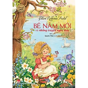 Bé Năm Mới Và Những Truyện Ngắn Khác (Tác Phẩm Chọn Lọc - Văn Học Mỹ) - Nhà xuất bản Larousse