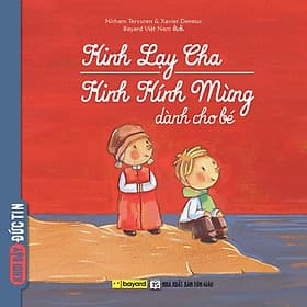 Kinh Lạy Cha - Kinh Kính Mừng Dành Cho Bé - Truyện Tranh Thiếu Nhi - Bayard Việt Nam - Chà