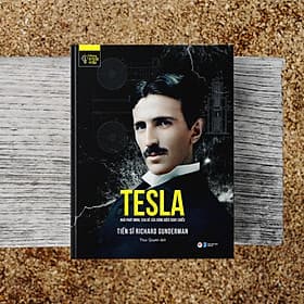 Tesla - Nhà Phát Minh, Cha Đẻ Của Dòng Điện Xoay Chiều - Đông Di
