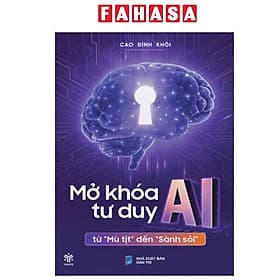Mở Khóa Tư Duy AI - Từ "Mù Tịt" Đến "Sành Soi" - 