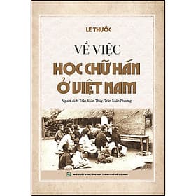 Sách Về việc học chữ Hán ở Việt Nam