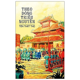 Theo dòng triều Nguyễn - Theo Theobald