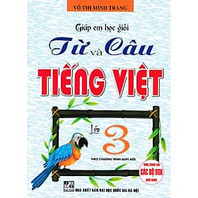 Giúp Em Học Giỏi Từ Và Câu Tiếng Việt Lớp 3 (Theo Chương Trình GDPT Mới)_HA - Theo Theobald