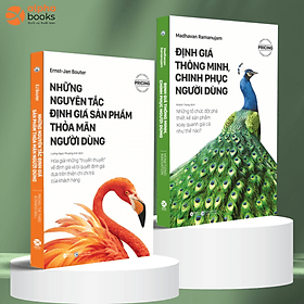 Combo 2 Quyển: Những Nguyên Tắc Định Giá Sản Phẩm Thỏa Mãn Người Dùng (Pricing: The Third Business Skill) + Định Giá Thông Minh, Chinh Phục Người Dùng (Monetizing Innovation) - 