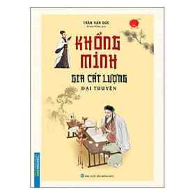 Khổng Minh Gia Cát Lượng Đại Truyện - Nha Nha