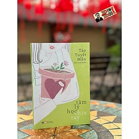 TÂM LÝ HỌC CHIA TAY - Tào Tuyết Mẫn - Trịnh Thanh Hà dịch - Nhã Nam - Nhà xuất bản Phụ Nữ. - Lý Nam