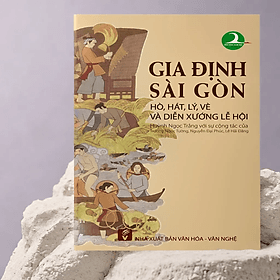 Gia Định Sài Gòn hò, hát, lý, vè và diễn xướng lễ hội TH159 - Lý Gia