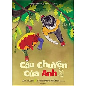 Sách Làm Bạn Với Cơn Giận - Câu Chuyện Của Anh 2