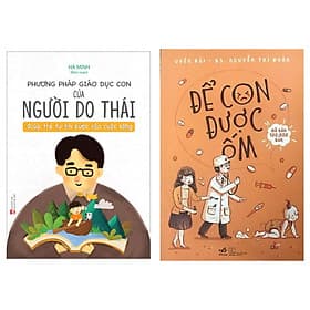 Combo 2Q: Phương Pháp Giáo Dục Con Của Người Do Thái - Giúp Trẻ Tự Tin Bước Vào Cuộc Sống + Để Con Được Ốm - Phương Hà