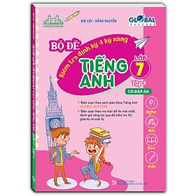 Sách GLOBAL SUCCESS - Bộ đề kiểm tra định kỳ 4 kỹ năng tiếng anh lớp 7 tập 1 (có đáp án) - Minh Minh