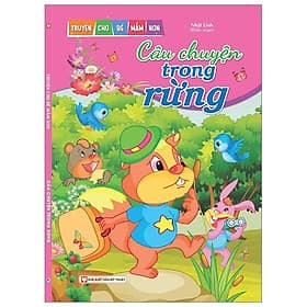 Câu Chuyện Trong Rừng- Truyện Cho Bé Mầm Non - Chuyện