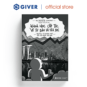 Sách - Khoá Học Cấp Tốc Về Tư Bản Và Tiền Bạc - Bài Học Từ Thành Phố Đắt Đỏ Nhất Thế Giới