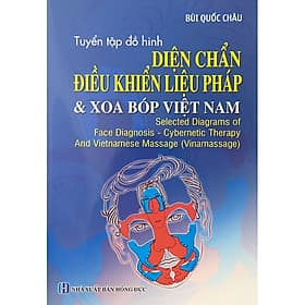 Sách Tuyển Tập Đồ Hình Diện Chẩn Điều Khiển Liệu Pháp Và Xoa Bóp Việt Nam - Văn