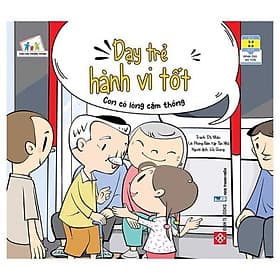 Cùng Con Trưởng Thành - Dạy Trẻ Hành Vi Tốt - Con Có Lòng Cảm Thông - Long