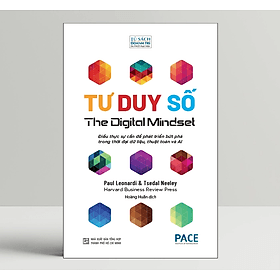 Tư Duy Số (The Digital Mindset) - Paul Leonardi và Tsedal Neeley - PACE Books - 