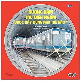 Truyện Tranh Ehon Nhật Bản - Đường Hầm Tàu Điện Ngầm Được Xây Dựng Như Thế Nào? - Cty TNHH More Production Vietnam
