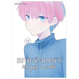 Sách ngoại văn: Shikimori's Not Just A Cutie 15 (English Edition) - ED