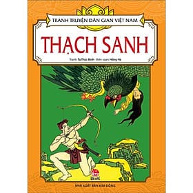 Thạch Sanh - Tranh Truyện Dân Gian Việt Nam - NXB Kim Đồng - Kim Hye-Jin