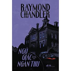 Sách Ngủ giấc ngàn thu - Raymond Chandler
