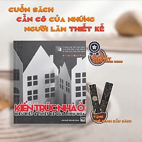 Kiến Trúc Nhà Ở - Hiểu Biết và Thiết Kế Qua Hình Minh Họa (cuốn) - Hiểu Hi