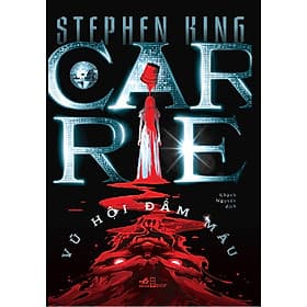 Sách Carrie - Vũ hội đẫm máu - Nhã Nam