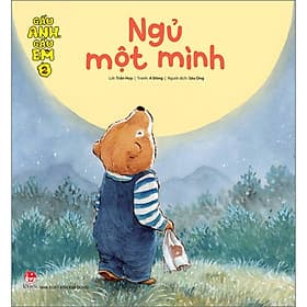 Sách Gấu Anh - Gấu Em: Tập 2 - Ngủ Một Mình - An