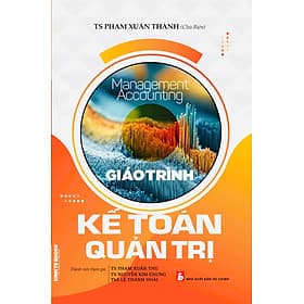 Giáo Trình Kế Toán Quản Trị - Nhà Sách Kinh Tế