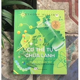 Cơ thể tự chữa lành: Nước ép cần tây - Làn