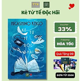 Kẻ Tử Tế Độc Hại - TTRHN - Hạ