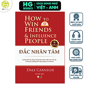 Sách Đắc Nhân Tâm Song ngữ Việt-Anh: Nghệ Thuật Giao Tiếp & Ứng Xử Kinh Điển Mọi Thời Đại - Song Giang