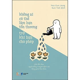 Sách Không Ai Có Thể Làm Bạn Tổn Thương Trừ Khi Bạn Cho Phép (Tặng Kèm 1 Bộ Bookmark Gồm 4 Cái)
