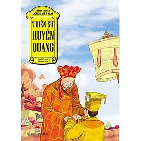 Tranh Truyện Lịch Sử Việt Nam: Thiền Sư Huyền Quang - 